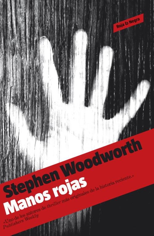 MANOS ROJAS | 9788439722861 | WOODWORTH, STEPHEN | Llibreria L'Odissea - Libreria Online de Vilafranca del Penedès - Comprar libros