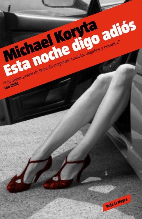 ESTA NOCHE DIGO ADIOS | 9788439722878 | KORYTA, MICHAEL | Llibreria L'Odissea - Libreria Online de Vilafranca del Penedès - Comprar libros