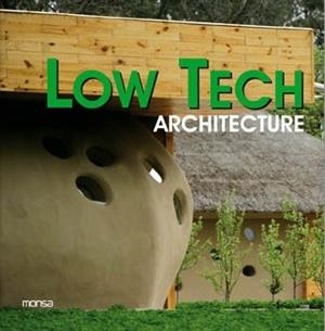 LOW TECH ARCHITECTURE | 9788496823709 | AA.VV | Llibreria L'Odissea - Libreria Online de Vilafranca del Penedès - Comprar libros