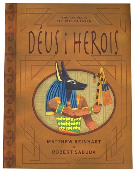 DEUS I HEROIS (MITOLOGIA)(DESPLEGABLE) | 9788466125192 | REINHART, MATTHEW | Llibreria Online de Vilafranca del Penedès | Comprar llibres en català