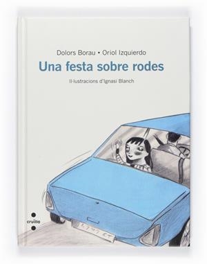 UNA FESTA SOBRE RODES | 9788466127103 | BORAU LLADÓ, D | Llibreria Online de Vilafranca del Penedès | Comprar llibres en català