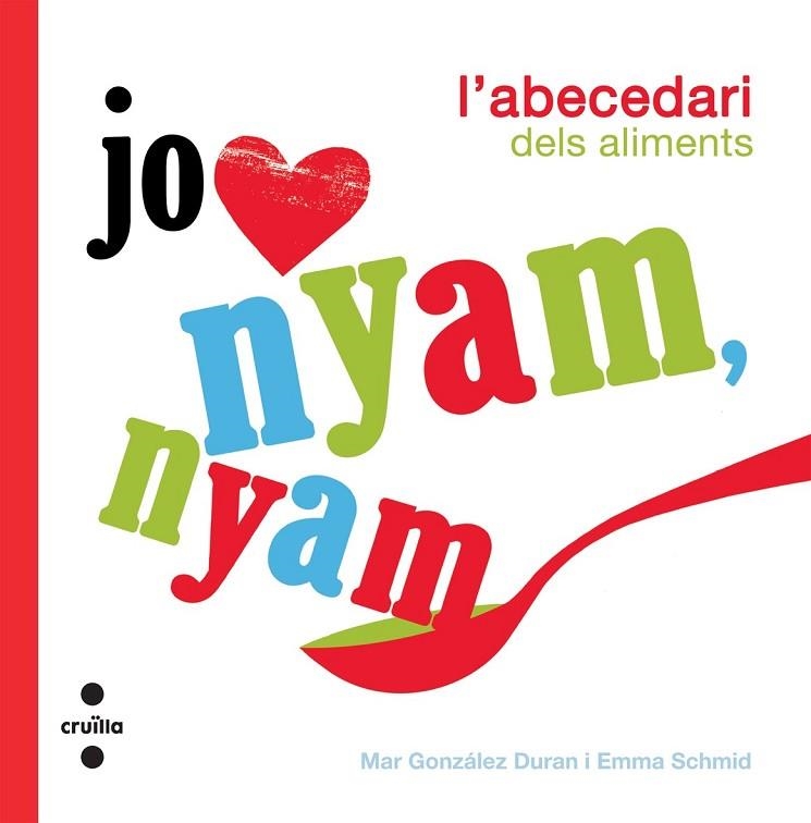 NYAM NYAM, L'ABECEDARI DELS ALIMENTS | 9788466126472 | GONZALEZ, M | Llibreria Online de Vilafranca del Penedès | Comprar llibres en català