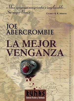 LA MEJOR VENGANZA | 9788420683324 | ABERCROMBIE, JOE | Llibreria L'Odissea - Libreria Online de Vilafranca del Penedès - Comprar libros