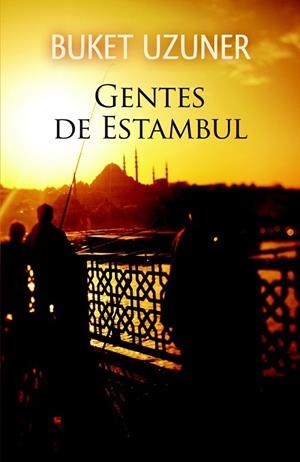 GENTES DE ESTAMBUL | 9788423697861 | UZUNER, BUKET | Llibreria L'Odissea - Libreria Online de Vilafranca del Penedès - Comprar libros