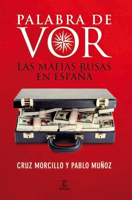 PALABRA DE VOR LAS MAFIAS RUSAS EN ESPAÑA | 9788467034356 | MORCILLO, CRUZ Y MUÑOZ, PABLO | Llibreria L'Odissea - Libreria Online de Vilafranca del Penedès - Comprar libros