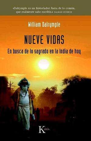 NUEVE VIDAS EN BUSCA DE LO SAGRADO EN LA INDIA DE HOY | 9788472457751 | DALRYMPLE, WILLIAM | Llibreria L'Odissea - Libreria Online de Vilafranca del Penedès - Comprar libros