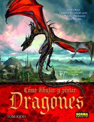 COMO DIBUJAR Y PINTAR DRAGONES | 9788467902198 | KIDD, TOM | Llibreria L'Odissea - Libreria Online de Vilafranca del Penedès - Comprar libros