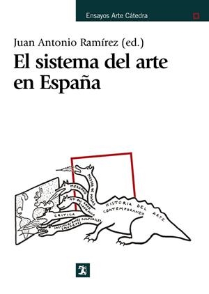 EL SISTEMA DEL ARTE EN ESPAÑA | 9788437627137 | RAMIREZ DOMINGUEZ, JUAN ANTONIO | Llibreria L'Odissea - Libreria Online de Vilafranca del Penedès - Comprar libros