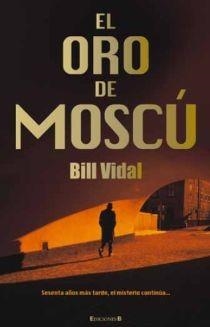 EL ORO DE MOSCU | 9788466646130 | VIDAL, BILL | Llibreria Online de Vilafranca del Penedès | Comprar llibres en català