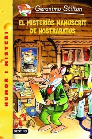 EL MISTERIOS MANUSCRIT DE NOSTRARATUS | 9788492790111 | STILTON, GERONIMO | Llibreria Online de Vilafranca del Penedès | Comprar llibres en català