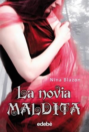LA NOVIA MALDITA | 9788423696109 | BLAZON, NINA | Llibreria L'Odissea - Libreria Online de Vilafranca del Penedès - Comprar libros