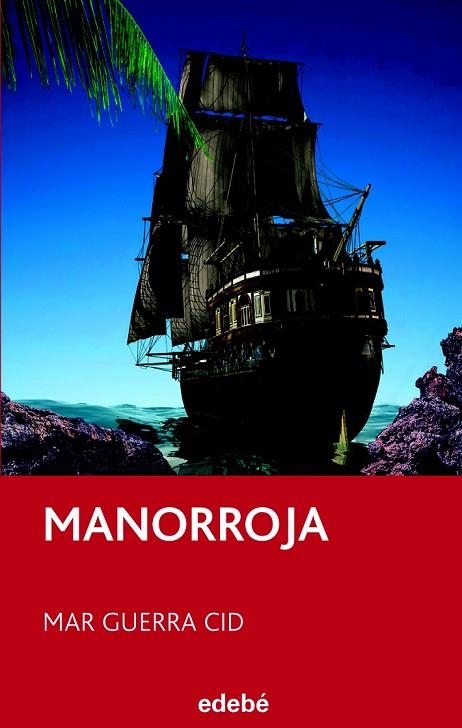 MANORROJA | 9788423696017 | GUERRA CID, MAR | Llibreria L'Odissea - Libreria Online de Vilafranca del Penedès - Comprar libros