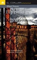 EL PAVELLÓ GRIS | 9788424636364 | FAÑANAS, MIQUEL | Llibreria L'Odissea - Libreria Online de Vilafranca del Penedès - Comprar libros