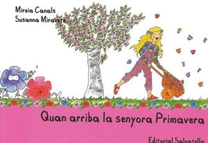QUAN ARRIBA LA SENYORA PRIMAVERA | 9788484125488 | CANALS, MIREIA I MIRAVETE, SUSANNA | Llibreria Online de Vilafranca del Penedès | Comprar llibres en català