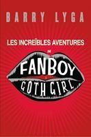 LES INCREIBLES AVENTURES DE FAN BOY I GOTH GIRL | 9788424635411 | LYGA, BARRY | Llibreria Online de Vilafranca del Penedès | Comprar llibres en català