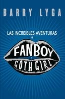 LAS INCREIBLES AVENTURAS DE FANBOY Y GOTH GIRL | 9788424635428 | LYGA, BARRY | Llibreria Online de Vilafranca del Penedès | Comprar llibres en català