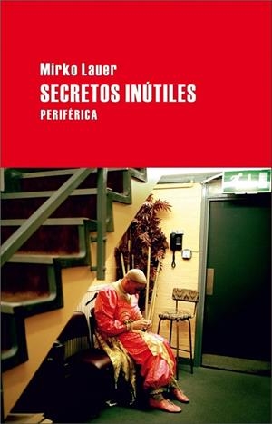 SECRETOS INUTILES | 9788492865208 | LAUER, MIRKO | Llibreria L'Odissea - Libreria Online de Vilafranca del Penedès - Comprar libros