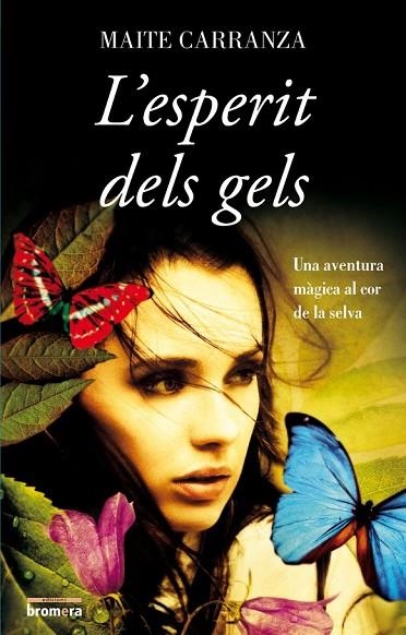 L'ESPERIT DELS GELS | 9788498247916 | CARRANZA, MAITE | Llibreria Online de Vilafranca del Penedès | Comprar llibres en català