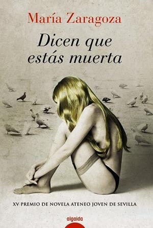 DICEN QUE ESTAS MUERTA | 9788498774801 | ZARAGOZA HIDALGO, MARÍA | Llibreria L'Odissea - Libreria Online de Vilafranca del Penedès - Comprar libros