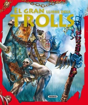 EL GRAN LLIBRE DELS TROLL | 9788467701517 | MÚÑEZ, FERNANDO J./PASCUAL, PILAR/SILVA, IRENE/LORENZO, DAVID/ROMANOS, CARLOS | Llibreria L'Odissea - Libreria Online de Vilafranca del Penedès - Comprar libros