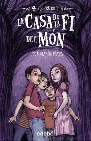 LA CASA DE LA FI DEL MON 1 ELS SENSE POR | 9788423699193 | PLAZA, JOSE MARIA | Llibreria L'Odissea - Libreria Online de Vilafranca del Penedès - Comprar libros