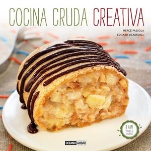 COCINA CRUDA CREATIVA | 9788475567037 | PASSOLA, MERCE Y VILADEVALL, EDGAR | Llibreria L'Odissea - Libreria Online de Vilafranca del Penedès - Comprar libros