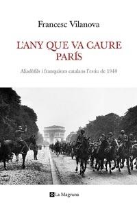 L'ANY QUE VA CAURE PARIS | 9788482640792 | VILANOVA, FRANCESC | Llibreria L'Odissea - Libreria Online de Vilafranca del Penedès - Comprar libros