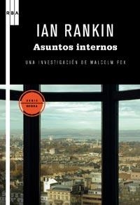 ASUNTOS INTERNOS | 9788498678727 | RANKIN, IAN | Llibreria L'Odissea - Libreria Online de Vilafranca del Penedès - Comprar libros