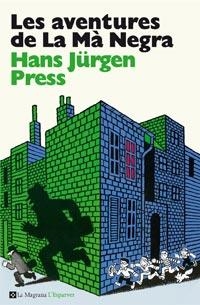 LES AVENTURES DE LA MA NEGRA | 9788482649849 | JURGEN PRESS, HANS | Llibreria Online de Vilafranca del Penedès | Comprar llibres en català