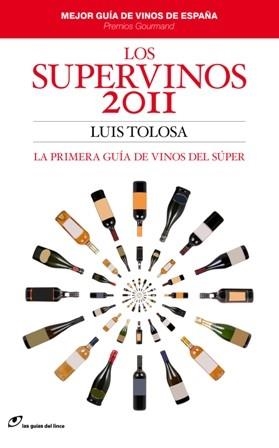 LOS SUPERVINOS 2011 | 9788415070016 | TOLOSA, LUIS | Llibreria L'Odissea - Libreria Online de Vilafranca del Penedès - Comprar libros