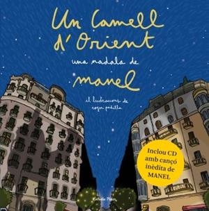UN CAMELL D'ORIENT UNA NADALA DE MANEL | 9788499322841 | MANEL | Llibreria L'Odissea - Libreria Online de Vilafranca del Penedès - Comprar libros