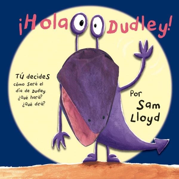 HOLA DUDLEY | 9788434237469 | LLOYD S | Llibreria L'Odissea - Libreria Online de Vilafranca del Penedès - Comprar libros