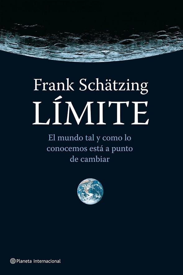 LIMITE | 9788408096696 | SCHATZING, FRANK | Llibreria L'Odissea - Libreria Online de Vilafranca del Penedès - Comprar libros