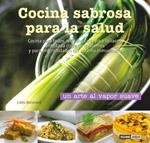 COCINA SABROSA PARA LA SALUD UN ARTE AL VAPOR SUAVE | 9788475564715 | BOISNARD, LISBY | Llibreria L'Odissea - Libreria Online de Vilafranca del Penedès - Comprar libros