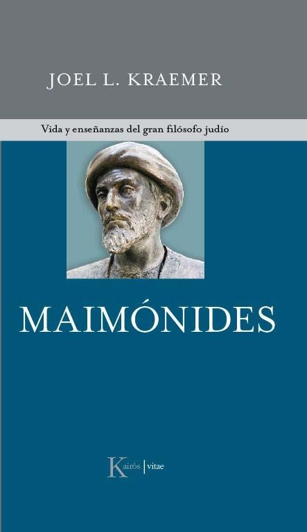 MAIMONIDES - VIDA Y ENSEÑANZAS DEL FILOSOFO JUDIO | 9788472457539 | KRAEMER, JOEL L. | Llibreria L'Odissea - Libreria Online de Vilafranca del Penedès - Comprar libros