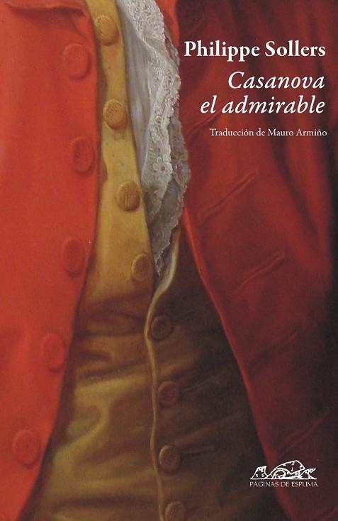 CASANOVA EL ADMIRABLE | 9788483930403 | SOLLERS, PHILIPPE | Llibreria L'Odissea - Libreria Online de Vilafranca del Penedès - Comprar libros