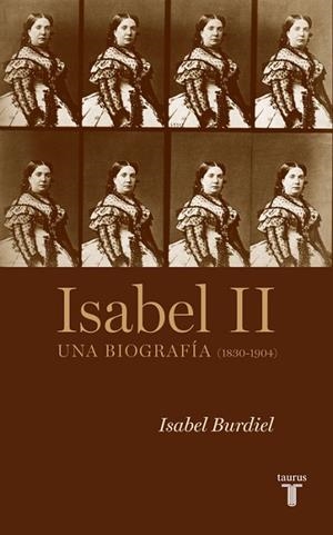 ISABEL II UNA BIOGRAFIA (1830-1904) | 9788430607952 | BURDIEL, ISABEL | Llibreria L'Odissea - Libreria Online de Vilafranca del Penedès - Comprar libros