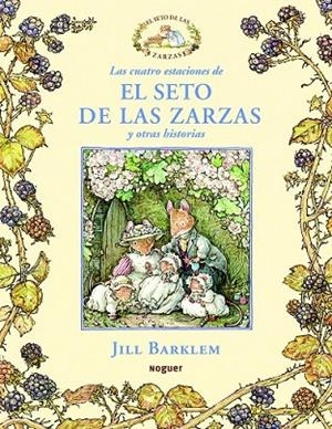LAS CUATRO ESTACIONES DE EL SETO DE LA ZARZAS Y OTRAS | 9788427901124 | BARKLEM, JILL | Llibreria Online de Vilafranca del Penedès | Comprar llibres en català