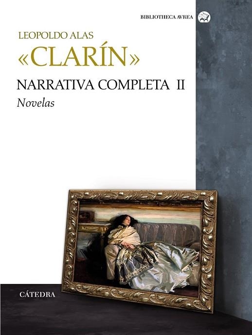 NARRATIVA COMPLETA II NOVELAS | 9788437627052 | ALAS CLARIN, LEOPOLDO | Llibreria L'Odissea - Libreria Online de Vilafranca del Penedès - Comprar libros
