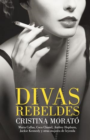 DIVAS REBELDES | 9788401390807 | MORATO, CRISTINA | Llibreria L'Odissea - Libreria Online de Vilafranca del Penedès - Comprar libros