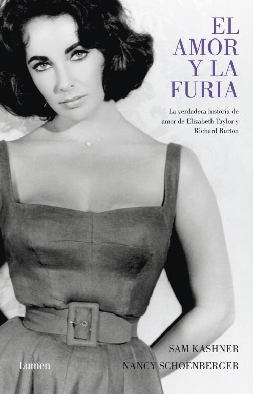 EL AMOR Y LA FURIA LA VERDADERA HISTORIA DE TAYLOR Y BURTON | 9788426418401 | KASHNER, SAM Y SCHOENBERGER, NANCY | Llibreria Online de Vilafranca del Penedès | Comprar llibres en català
