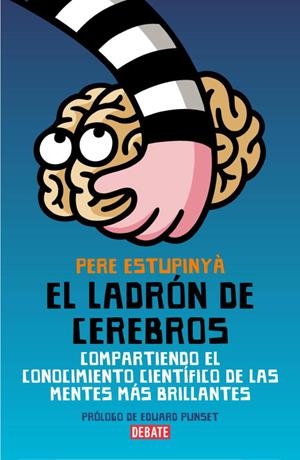 EL LADRON DE CEREBROS | 9788483068892 | ESTUPINYA, PERE | Llibreria Online de Vilafranca del Penedès | Comprar llibres en català
