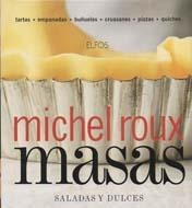 MASAS DULCES Y SALADAS TECNICAS CULINARIAS Y RECETAS | 9788484232971 | ROUX, MICHEL | Llibreria L'Odissea - Libreria Online de Vilafranca del Penedès - Comprar libros