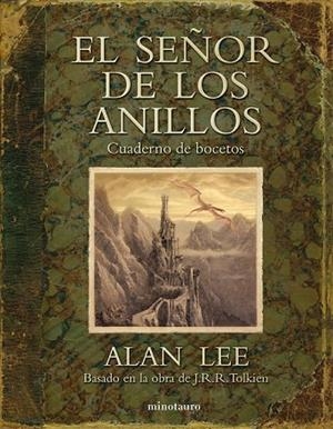 EL SEÑOR DE LOS ANILLOS CUADERNO DE BOCETOS | 9788445077832 | LEE, ALAN | Llibreria L'Odissea - Libreria Online de Vilafranca del Penedès - Comprar libros
