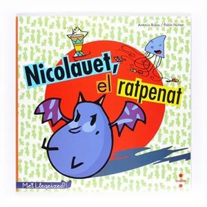 NICOLAUET EL RATPETNAT | 9788466127677 | RUBIO, ANTONIO/NUÑEZ, PABLO | Llibreria Online de Vilafranca del Penedès | Comprar llibres en català