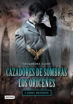 CAZADORES DE SOMBRAS LOS ORIGENES 1 ANGEL MECANICO | 9788408096238 | CLARE, CASSANDRA | Llibreria L'Odissea - Libreria Online de Vilafranca del Penedès - Comprar libros