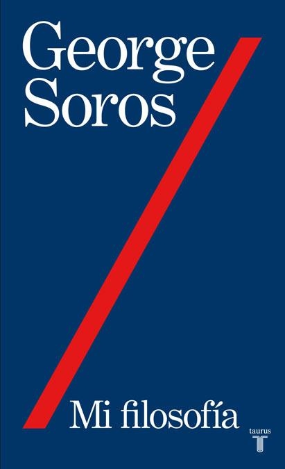 MI FILOSOFIA | 9788430607877 | SOROS, GEORGE | Llibreria L'Odissea - Libreria Online de Vilafranca del Penedès - Comprar libros
