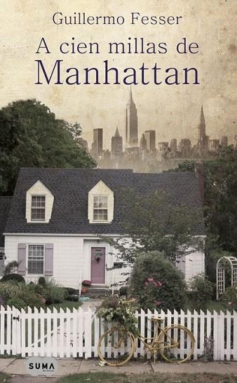 A CIEN MILLAS DE MANHATTAN | 9788483652091 | FESSER PEREZ DE PETINTO, GUILLERMO | Llibreria L'Odissea - Libreria Online de Vilafranca del Penedès - Comprar libros