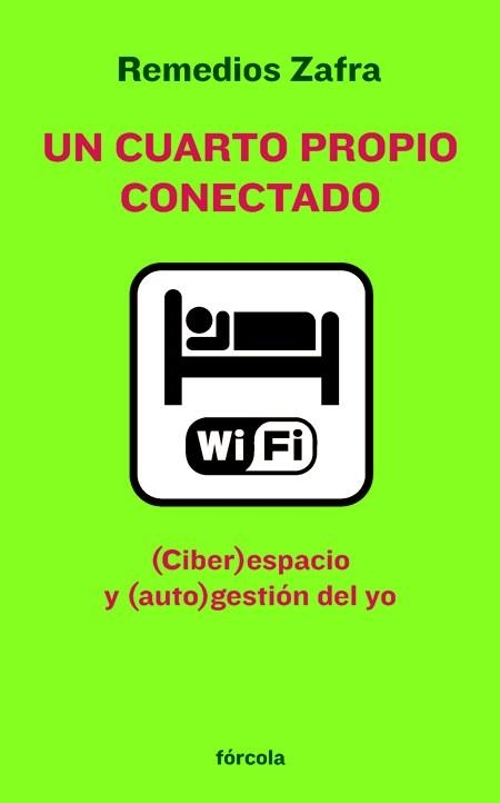 UN CUARTO PROPIO CONECTADO | 9788415174011 | ZAFRA, REMEDIOS | Llibreria L'Odissea - Libreria Online de Vilafranca del Penedès - Comprar libros