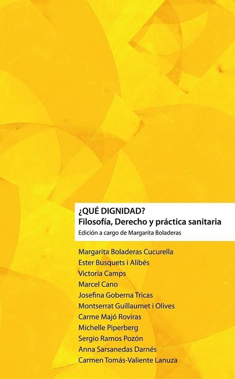 QUE DIGNIDAD FILOSOFIA DERECHO Y PRACTICA SANITARIA | 9788415047308 | AA. VV. | Llibreria L'Odissea - Libreria Online de Vilafranca del Penedès - Comprar libros